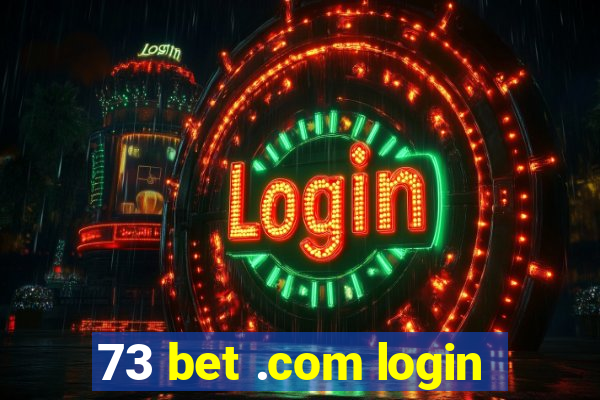 73 bet .com login